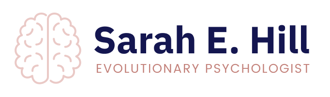 Sarah E. Hill - Evolutionary Psychologist - Logo coming soon Coming soon logo seh